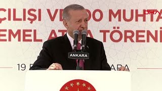 Cumhurbaşkanı Erdoğan Muhtarlar Evi Açılışı ve 100 Muhtar Hizmet Binası Temel Atma Töreni'ne katıldı