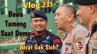 Vlog 235 Kakor Sabhara Bawa Tameng Brimob Saat Demo, Pokoknya Keren