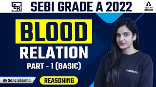 SEBI GRADE A 2022 | REASONING | BLOOD RELATION PART 1 BASIC | BY SONA SHARMA