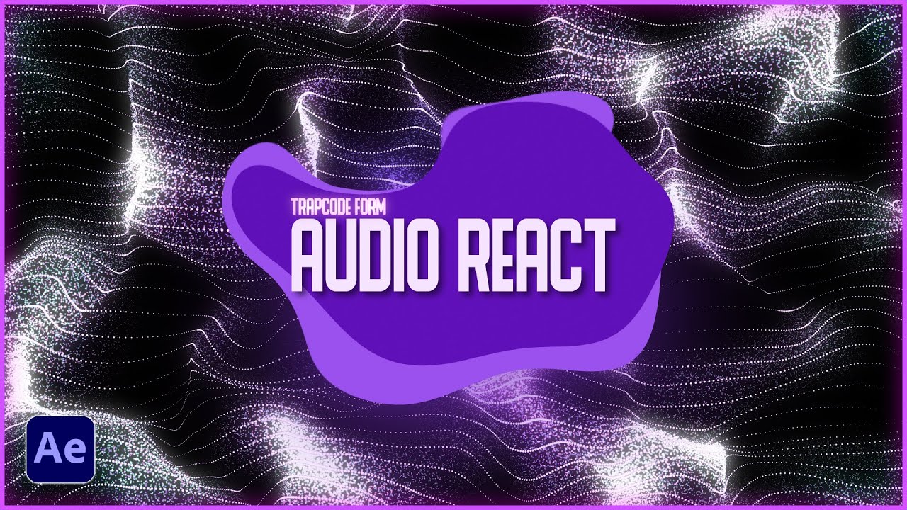 Trapcode Form Audio React After Effects Tutorial Ammotions Youtube