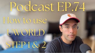 How To Use UWorld To Ace STEP 1 and STEP 2 (260+) | 2025 | Medical Student Advice