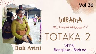 Wirama TOTAKA [Buk Arini] Kidung Bali Vol 36