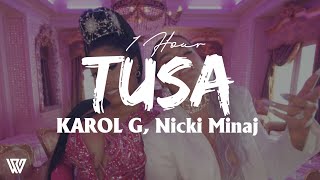 [1 Hour] KAROL G, Nicki Minaj - Tusa (Letra/Lyrics) Loop 1 Hour