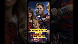 Ronaldo vs Messi family 😍, comment ur favourite #football
