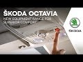 ŠKODA OCTAVIA: NEW EQUIPMENT RANGE FOR SUPERIOR COMFORT