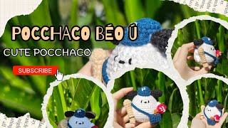 Cách móc Bé Pocchaco béo ú💙 - How to crochet Cute Pocchaco💙