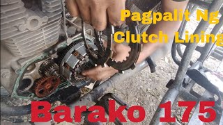 Paano Magpalit Ng Clutch Lining; Barako 175..