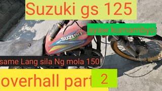 PART 2 SUZUKI GS 125 OVERHAULING AYAW KUMAMBYO