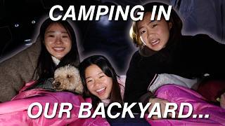 WE TRIED CAMPING IN OUR BACKYARD...