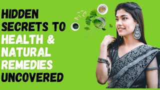 #1 Hidden Secrets to Health and Natural Remedy Uncovered!