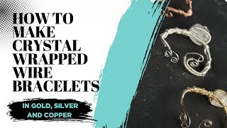 How To Make Crystal Wrapped Wire Bracelets