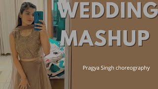 Wedding Mashup | Sangeet Choreography | Salaam e ishq , Gallan Goodiyan,London thumkda |Pragya singh