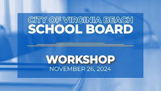 School Board Workshop - 11/26/2024