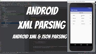 Android XML & JSON Parsing Tutorial 70 - Android XML Parsing