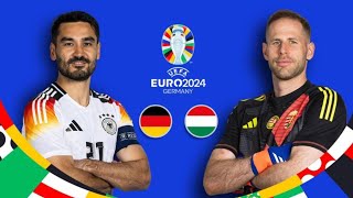 Allemagne-Hongrie Match Euro 2024