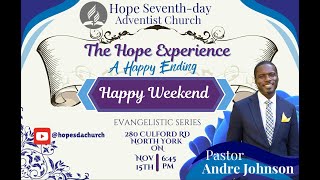 Friday, November 15, 2024 | Ps. Andre Johnson | Happy Weekend