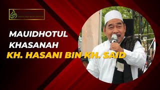 MAUIDHOTUL KHASANAH BERSAMA KH. HASANI BIN KH SAID | TEGAL SELATAN BERSHOLAWAT TEGAL TH.2023