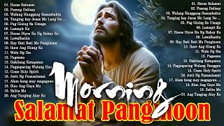 Kay Buti-buti Mo Panginoon - Tagalog Worship Christian Songs Morning Praise \u0026 Worship