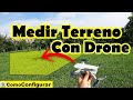 COMO CALCULAR LOS METROS CUADRADOS de un terreno con un drone parte 1