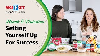 Setting Yourself Up for Success: Meal Planning | Food City Dietitian's Tips