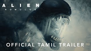 Alien: Romulus | Official Tamil Trailer | In Cinemas this August