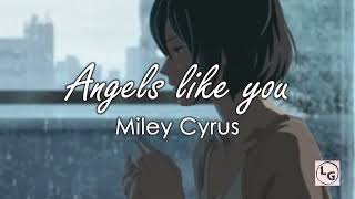 Download Miley Cyrus-Angels like you (Lyrics) mp3