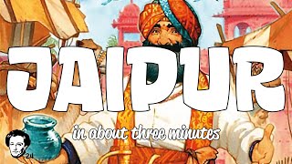 Jaipur in about 3 minutes