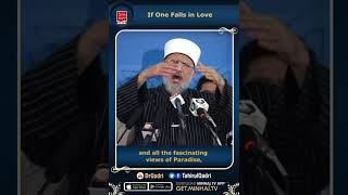 If One Falls in Love || Dr Tahir ul Qadri || #Short #Shorts