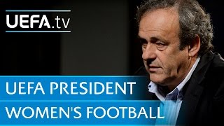 Ask the President: Platini on increasing money in women's football