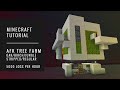 AFK Tree Farm OAK | BIRCH | JUNGLE | SPRUCE - 5000 logs/hr - Minecraft Tutorial