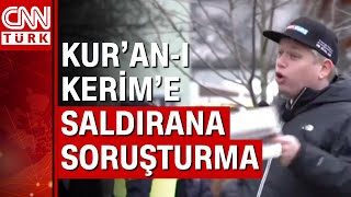 Kur'an-ı Kerim'e saldıran Rasmus Paludan hakkında soruşturma başlatıldı