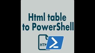 Html table to Powershell