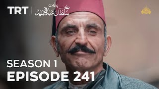 Payitaht Sultan Abdulhamid | Season 1 | Episode 241