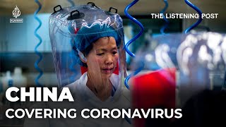 China: Covering the Coronavirus Contagion | The Listening Post (Full)