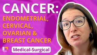 Cancer: Endometrial, Cervical, Ovarian & Breast Cancer - Medical-Surgical (Immune) | @LevelUpRN