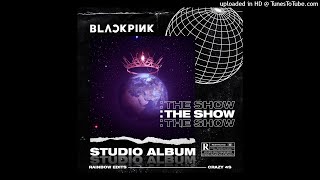 BLACKPINK - Intro (Studio Version) | THE SHOW (Studio Album)