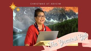 The Greatest Gift | Pastor Lorna Asistores | Christmas at ABVCIM