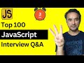 Top 100 JavaScript Interview Questions and Answers