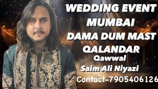 Dama Dum Mast Qalandar ! Mumbai Wedding Programme ! Qawwal Saim Ali Niyazi #weddingevents #qawwali