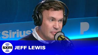 Jeff Lewis Pushes Back on DeuxMoi Instagram Post: "I'm the Nicest Drunk Out There" | SiriusXM