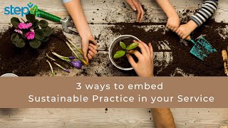 Are you embedding Sustainable Practices into your Service?