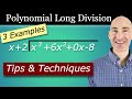 Polynomial Long Division (Tips and Techniques)