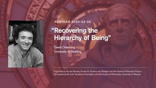 David Oderberg - Recovering the Hierarchy of Being