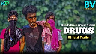 DRUGS | ড্রাগস | Official Trailer | short film | action video || Best video entertainment present