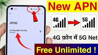 New APN Setting To Enable 5G Internet in 4G Phone | Jio APN | 4G Phone me 5G Internet Kaise Chalaye