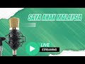 LIVE Sesi Petang 19 Sept - Saya Anak Malaysia - Bicara Politik Malaysia