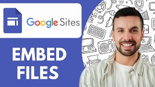 How to Embed Files on Google Sites - 2025 (Step by Step)