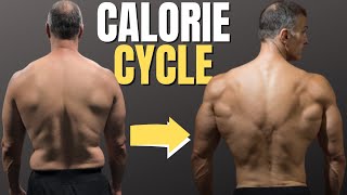Calorie Cycling For Fat Loss