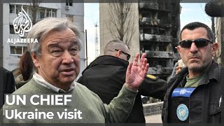 UN chief tours destroyed Ukrainian towns ahead of Zelenskyy talks
