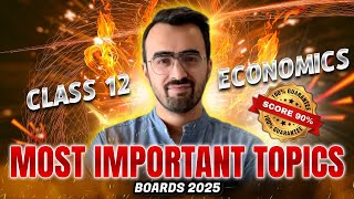 Most Important Topics in Economics of Class 12 Economics - Don't Skip these! ⚠️ Boards 2025